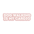 La promenade du chien est mon cardio Sticker